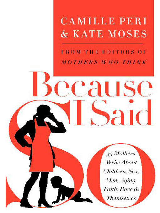 Title details for Because I Said So by Kate Moses - Wait list